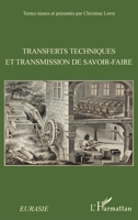 Transferts techniques et transmission de savoir-faire (Eurasie) (French Edition) 2343166609 Book Cover