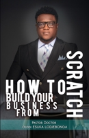How to build your business from scratch cover B0GYF5Y21P Book Cover