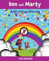 Ben and Marty: Antivirus Heroes 199900339X Book Cover