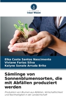 Sämlinge von Sonnenblumensorten, die mit Abfällen produziert werden (German Edition) 6208272181 Book Cover