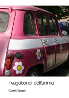 I vagabondi dell'anima 1447730224 Book Cover