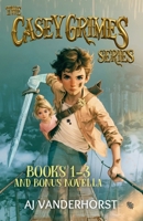 The Casey Grimes Series: A Middle Grade Fantasy Action Adventure Collection (Casey Grimes Books 1-3 + Bonus Novella) 1959502298 Book Cover