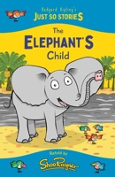 The Elephant's Child: A fresh, new re-telling of the classic Just So Story by Rudyard Kipling B08M83X26G Book Cover