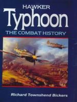 Hawker Typhoon: The Combat History 1853109088 Book Cover