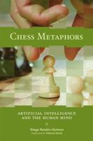 Chess Metaphors: Artificial Intelligence and the Human Mind 026218267X Book Cover