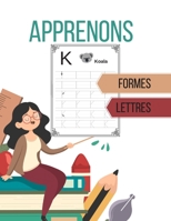 Apprenons: Tracer des lignes, des formes et des lettres - Cahier d'activit� pour les petits � partir de 3ans - Carnet de graphisme - Apprentissage � la maison. B08LJW5P7Y Book Cover