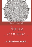 Parole ... ... d'amore ...: ... e di altri sentimenti .. (Italian Edition) B08JB9P9Y2 Book Cover