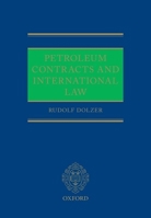 Petroleum Contracts and International Law 0198715978 Book Cover