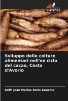 Sviluppo delle colture alimentari nell'ex ciclo del cacao, Costa d'Avorio 6205878607 Book Cover