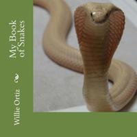 My Book of Snakes 1726407144 Book Cover