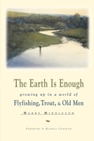 The Earth is Enough 0671707000 Book Cover