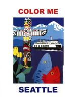 Color Me Seattle 0971923604 Book Cover