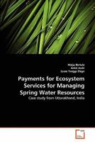 Payments for Ecosystem Services for Managing Spring Water Resources 3639357329 Book Cover
