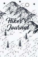 Hiking Journal: Hiking Journal Notebook, Perfect Hiking Gifts 6 x 9 Travel Size 1674730551 Book Cover