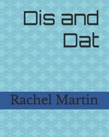 Dis and Dat B086GD6N5P Book Cover