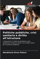 Politiche pubbliche, crisi sanitaria e diritto all'istruzione 6206857832 Book Cover