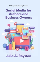 Social Media for Authors and Business Owners 1971868000 Book Cover