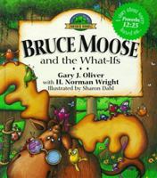 Bruce Moose and the What-Ifs (The Wonder Woods Series) 1564764621 Book Cover