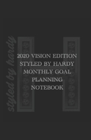 2020 VISION MONTHLY GOAL NOTEBOOK 1676744347 Book Cover