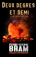 Deux degrés et demi (French Edition) 1099446864 Book Cover