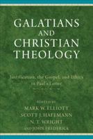 Galatians and Christian Theology : Justification, the Gospel, and Ethics in Paul's Letter 0801049512 Book Cover
