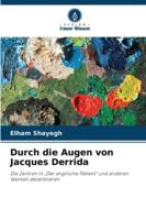 Durch die Augen von Jacques Derrida (German Edition) 6202496134 Book Cover