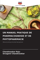 Un Manuel Pratique de Pharmacognosie Et de Phytopharmacie (French Edition) 6207851722 Book Cover