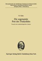 Die Sogenannte Pest Des Thukydides: Versuch Einer Epidemiologischen Analyse. Vorgetragen in Der Sitzung Vom 14. November 1981 3540119418 Book Cover