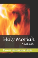 Holy Moriah: A Kabalah B08R7C2K4F Book Cover