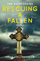 Rescuing a Fallen: Part 1 (3) (The Riley Series) B0CKYGKC9B Book Cover