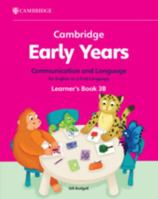 Cambridge Early Years Communication and Language for English as a First Language Learner's Book 3B: Early Years International 100938810X Book Cover