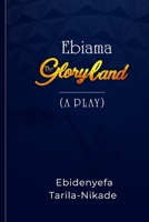 Ebiama: The Gloryland 9787968453 Book Cover