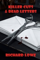 Killer Cuts & Dead Letters 1972810537 Book Cover