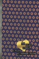 You Enjoy Myself: a play in two acts B0CKMRF7TP Book Cover