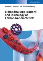 Biomedical Applications and Toxicology of Carbon Nanomaterials 3527338713 Book Cover