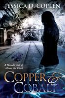 Copper and Cobalt: A Periodic Tale of Minni the Witch 1948493020 Book Cover