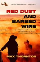 Red Dust and Barbed Wire: An Epic Outback Tale 176442820X Book Cover