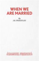 When We Are Married 1849431167 Book Cover