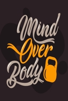 Mind Over Body: Workout Log Book for Men and Women, Motivational Word Art Cover, 150 Pages, 6 x 9 Inches 1671789431 Book Cover
