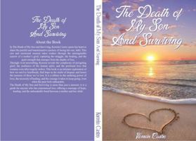 The Death of My Son And Surviving 1959813986 Book Cover