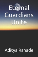 Eternal Guardians Unite B0CGL7CKZQ Book Cover