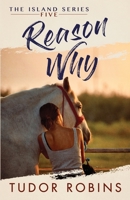 Reason Why: A sweet summer romance featuring true friends and true love 1990802036 Book Cover