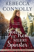 God Rest Ye Merry Spinster 1943048983 Book Cover
