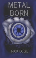 Metal Born 107997489X Book Cover