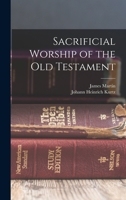 Sacrificial Worship of the Old Testament 0801054192 Book Cover