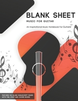 Blank Sheet Music For Guitar: An Inspirational Music Notebook For Guitarist 1697567452 Book Cover