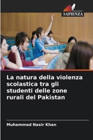 La natura della violenza scolastica tra gli studenti delle zone rurali del Pakistan (Italian Edition) 6209920543 Book Cover