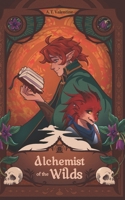 Alchemist of the Wilds: An Ex-Assassin's Guide to Cozy Romantic Brews B0GDTL419W Book Cover