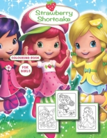 Strawberry Shortcake Colouring Book: Funny Colouring Book With over 54 colouring Images For Kids of all ages B08HTVRZX4 Book Cover