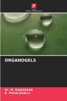 Organogels (Portuguese Edition) 6209526586 Book Cover
